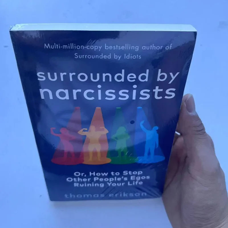 Surrounded by Narcissists By Thomas Erikson Or,How to Stop Other People's Egos Ruining Your Life Paperback English Book