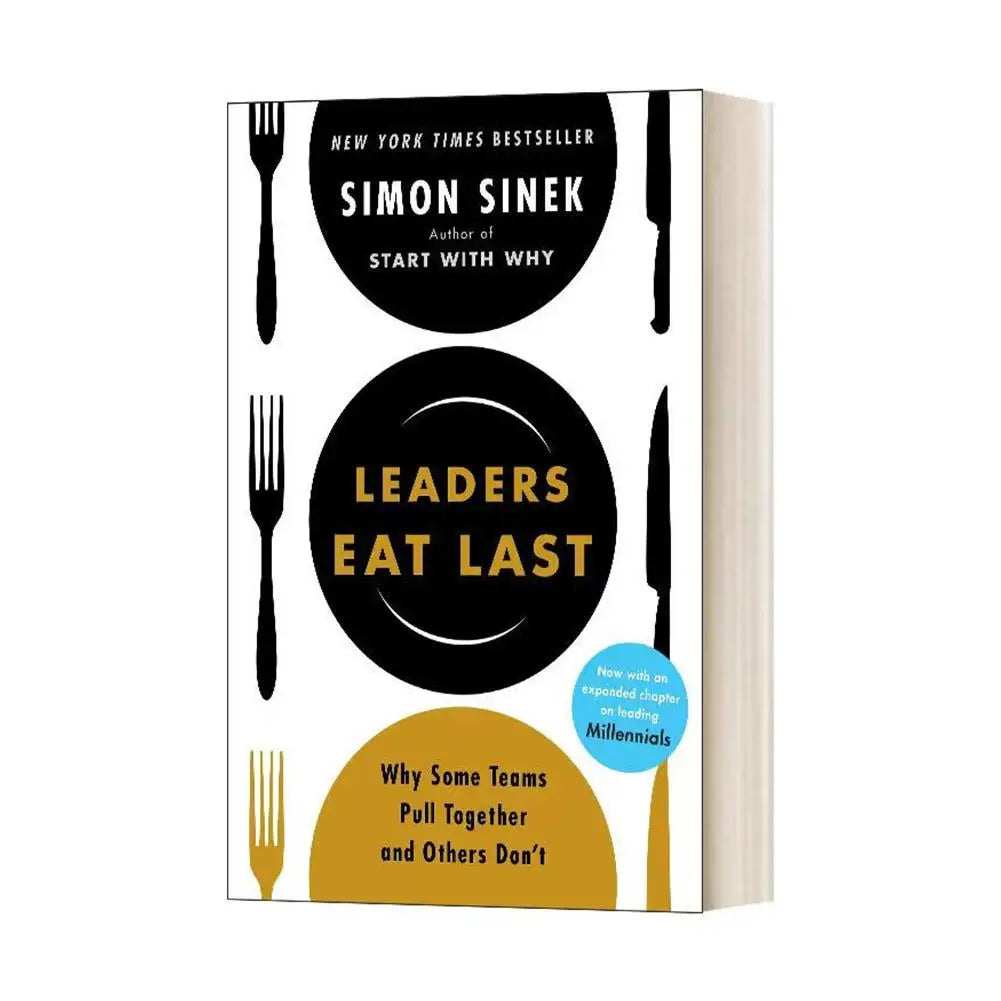 Leaders Eat Last By Simon Sinek Why Some Teams Pull Together and Others Don't Paperback Book in English