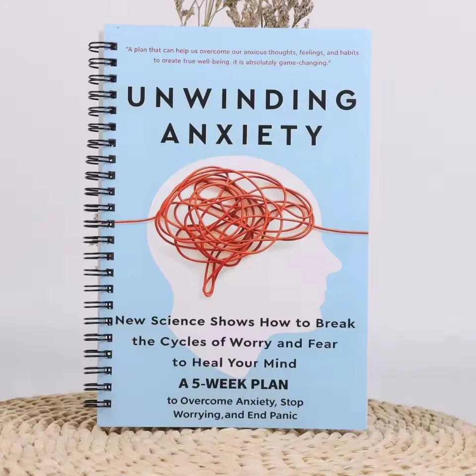 Unwinding Anxiety: A 5-Week Plan to Break the Cycles of Worry and Fear, Heal Your Mind with New Science, A Mind-Healing book