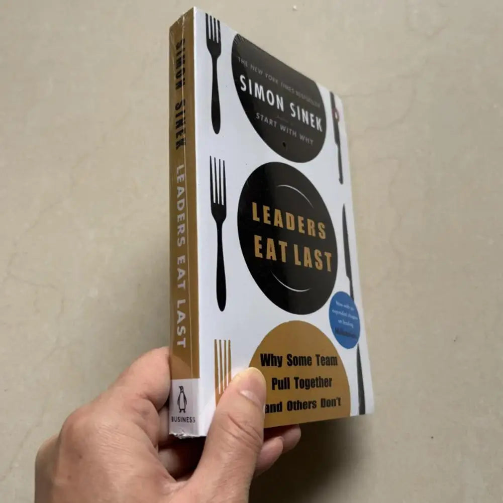 Leaders Eat Last By Simon Sinek Why Some Teams Pull Together and Others Don't Paperback Book in English